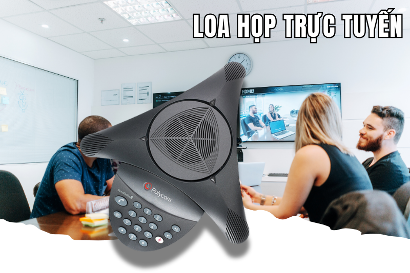  Loa họp trực tuyến 