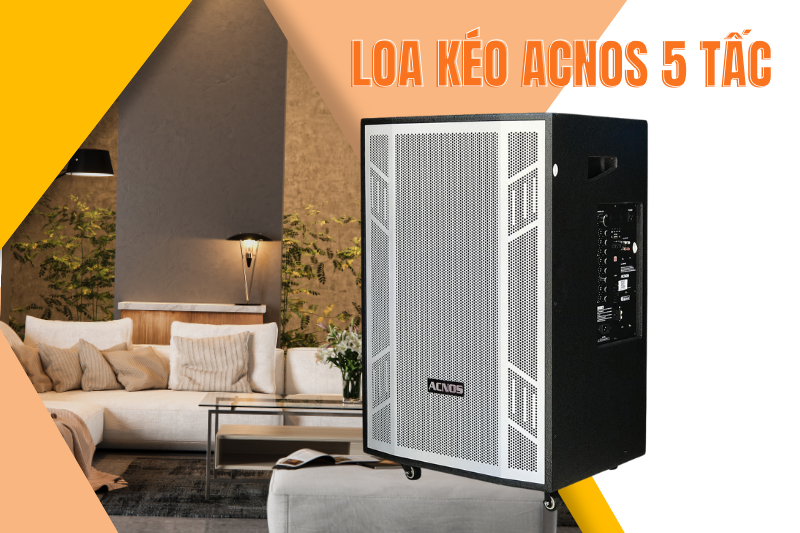 Loa kéo Acnos 5 tấc