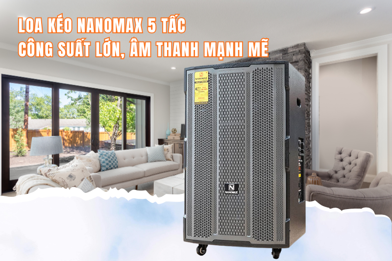 Loa kéo Nanomax 5 tấc