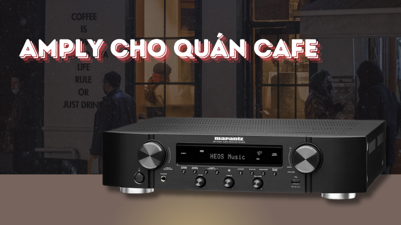 Amply cho quán cafe