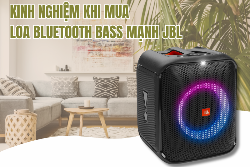 Lưu ý khi mua loa bluetooth bass mạnh JBL Lưu ý khi mua loa bluetooth bass mạnh JBL