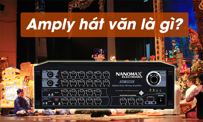 Amply hát văn cho các nghi lễ