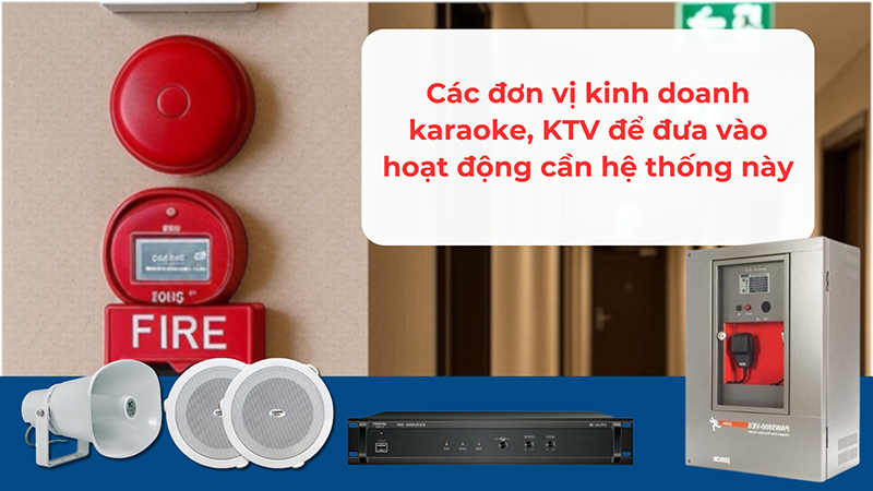 Các đơn vị kinh doanh karaoke, KTV để đưa vào hoạt động cần hệ thống này
