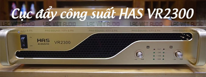 Cục đẩy 2 triệu bãi HAS VR2300