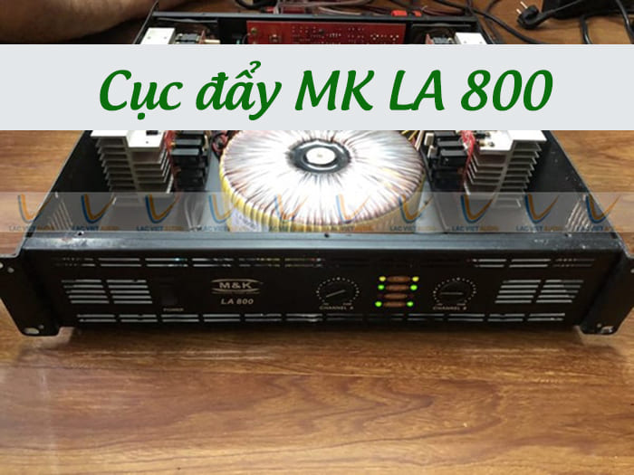 Cục đẩy công suất giá 2 triệu MK LA 800 