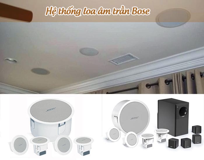 Hệ thống loa âm trần Bose được sử dụng phổ biến