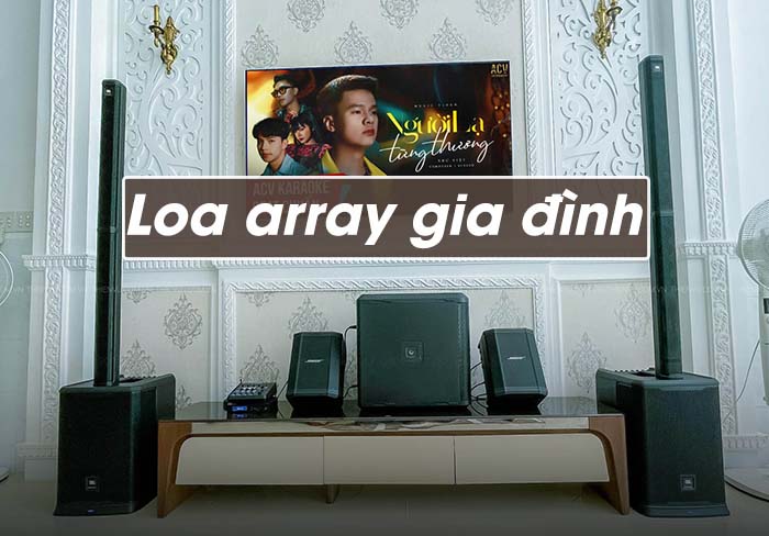 Loa array cho gia đình cao cấp