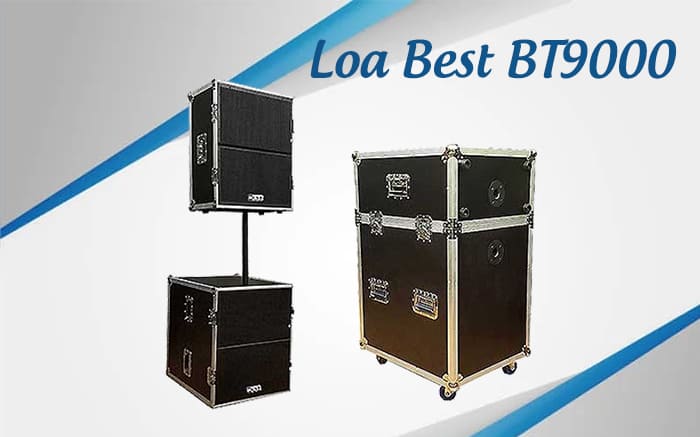Loa kéo array Best BT9000: 15.000.000 VNĐ Loa kéo array Best BT9000: 15.000.000 VNĐ