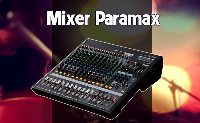 Mixer Việt Nam Paramax