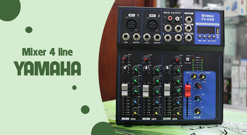 Mixer Yamaha 4 line chất lượng tới từ Nhật Bản, giá cả hợp lý