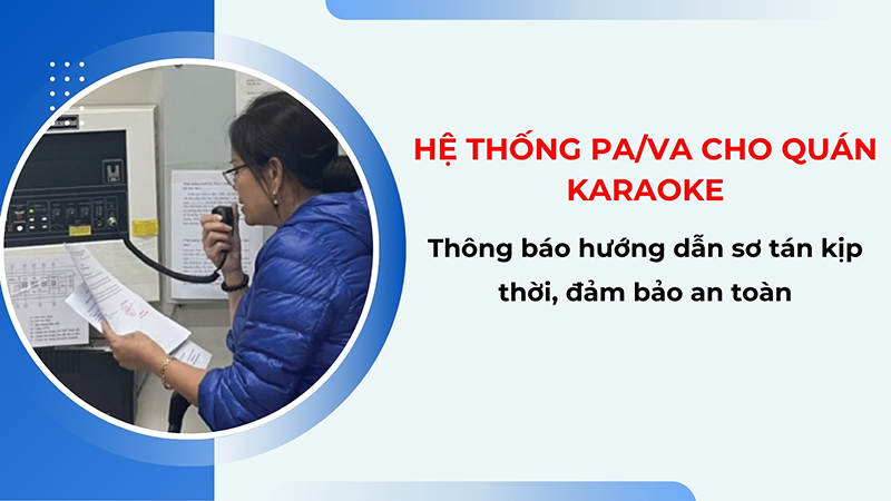 Thông báo hướng dẫn sơ tán kịp thời, đảm bảo an toàn