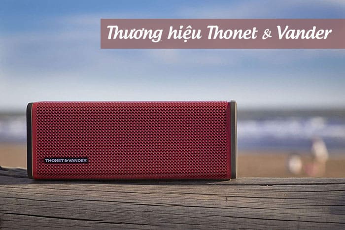Thương hiệu loa Thonet & Vander Thương hiệu loa Thonet & Vander