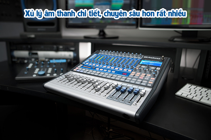 Ưu điểm của bàn mixer số là xử lý âm thanh chi tiết, chuyên sâu hơn