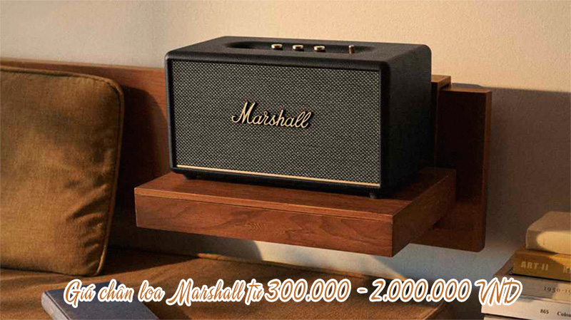 Giá chân để loa Marshall từ 300.000 - 2.000.000 VND