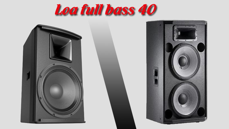 Là loại loa có 1 củ bass đường kính 40cm (15inch)