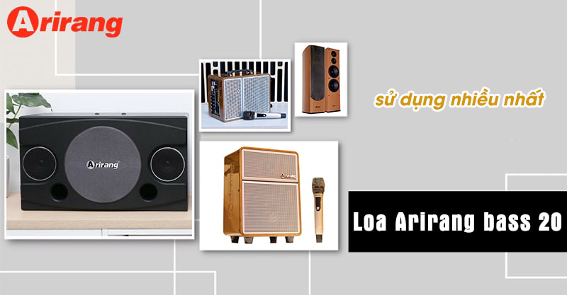 Loa bass 20 nhà Arirang được sử dụng rộng rãi trong đa dạng nhu cầu giải trí