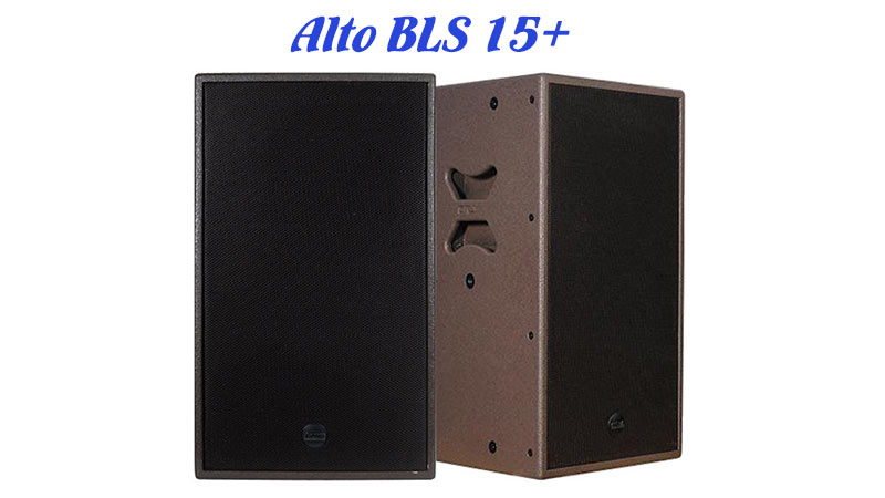 Loa full bass 40 Alto BLS 15+ (full bass 40cm): 25.110.000 VNĐ